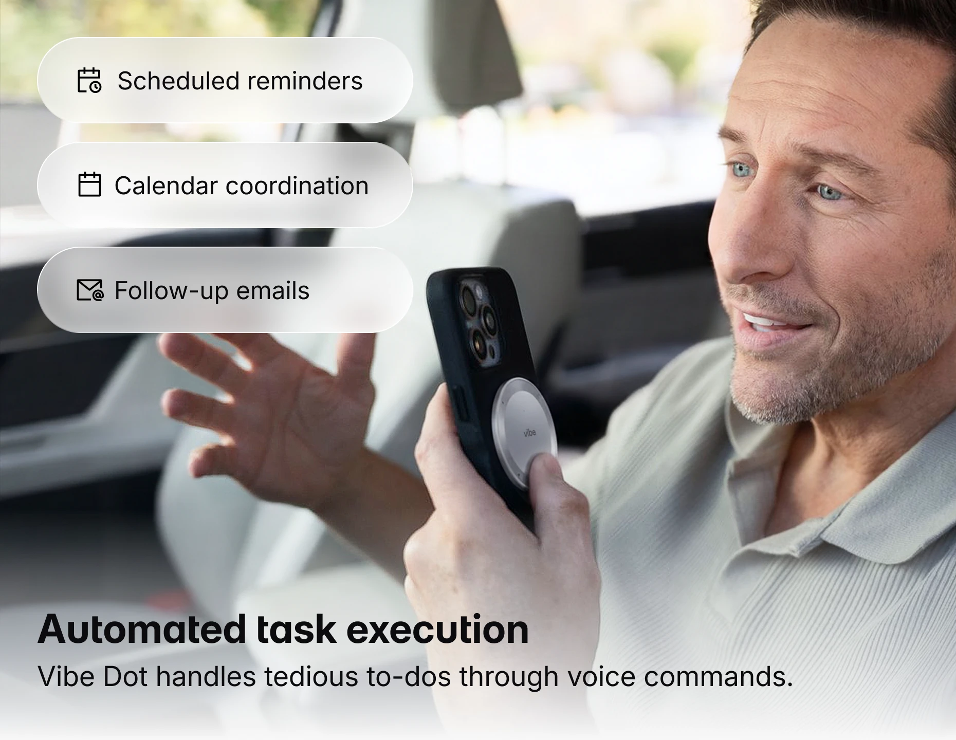 Man using Vibe Dot on phone for automated task execution via voice commands