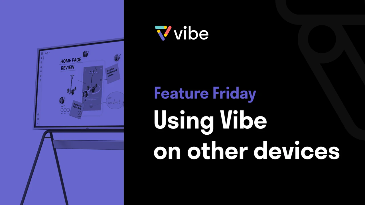 Cover for Using Vibe on other devices