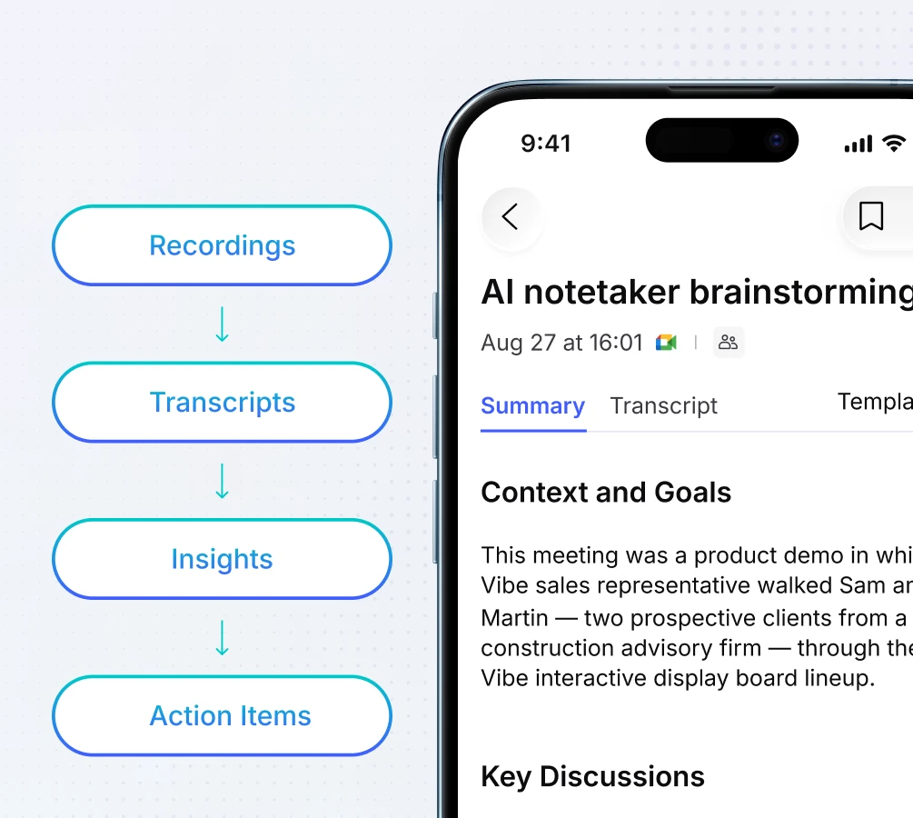 Vibe Dot AI note taker: recordings to transcripts to insights to action items